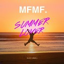 MFMF Alex Ungku - Summer Lover