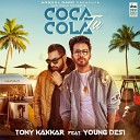 Tony Kakkar feat Young Desi - Coca Cola Tu