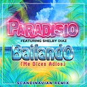 Paradisio feat Shelby Diaz - Bailando Me Dices Adi s Summer Party Festival 2K12 Extended…