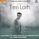 R Jeet feat Neetu Bhalla - Teri Lorh