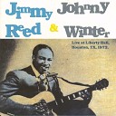 Jimmy Reed Johnny Winter - Down The Road I go