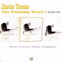 Charles Thomas feat Billy Higgins Ron Carter - Bessie s Blues
