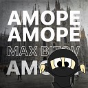 Max Bitov - Аморе