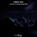 Virgil Hill - Doin 2 0 Sad Song Mix