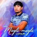 Uznur - Mayli mayli