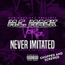 M C Mack VoKillz feat Krazy DMC of Run DMC - Never Imitated Chopped and Screwed