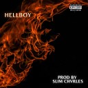Slim Chvrles - Hellboy