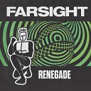 Farsight - Renegade Edit