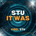 Fidel Stu - You Are a Scammer