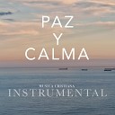 MUSICA CRISTIANA INSTRUMENTAL - Bueno Es Tu Amor