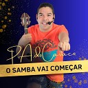 P A DO CAVACO - O Samba Vai Come ar