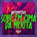 Mc Ruzen MC Menor Luiz SP MC Kautex feat DJ Madruguinha DJ Buneko 011 MC Ivan da… - Automotivo Sobe em Cima da Meiota