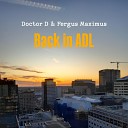 Doctor D Fergus Maximus - Back in ADL