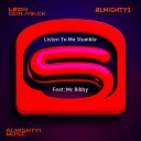 Leon Cormack Almighty1 feat MC Bibby - Listen To Me Stumble Club Mix