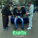 TINOBN - Exotik