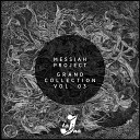 MESSIAH project - A Kingdom of Heaven Original Mix