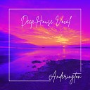 AnDerington - Deep House Vocal
