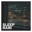 The Nature of Sleep - Rain Warmth and Comfort