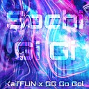 KaifFUN GG Go Gol - Sochi Gi Gi
