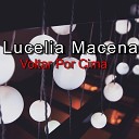 Lucelia Macena - Voltar por Cima