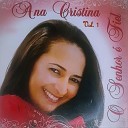 Ana Cristina - O Senhor Fiel