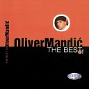 Oliver Mandi - Vreme Za Ljubav Isti e