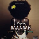 Zapper feat Quuin Dhee Kwin Ashley - Maame