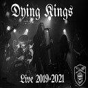 Dying Kings - Ritualistic Torture Live