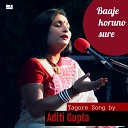 Aditi Gupta - Baaje Koruno Sure