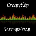 CreepyHop - Электро угар