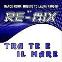 RE MIX - Tra te e il mare Dance Remix Instrumental