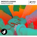Dropguys SUNANA - Hands Together