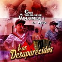 Los Desaparecidos - El Jr En Vivo