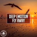 Deep Emotion - Fly Away Radio Edit