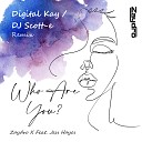 Zaydro feat Jess Hayes - Who Are You DJ Scott E Radio Edit