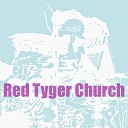 Red Tyger Church - Yung Girl Stream