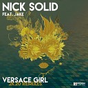 Nick Solid feat Jake - Versace Girl Tropical Love Mix
