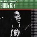 Buddy Guy - I Can t Quit The Blues