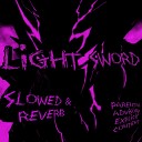 Phonk Abuzer - LIGHT SWORD Slowed Reverb