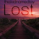 thiskidnamedtay - Lost