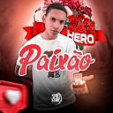 Hero DJ Hud Original Dan Soares NoBeat - O Cara Certo