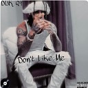 DUK Q4 - Don t Like Me