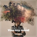 Dmitriy Rs John Reyton - You My Mind