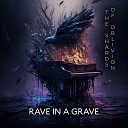 Rave in a Grave - Shards of Oblivion