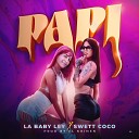 Baby Ley feat Sweet Coco - Papi