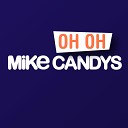 Record Club Online Radio - Mike Candys Oh Oh Original Mix