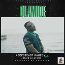 Rocksteady Raheem feat Junaid LatiBoi - Olamide