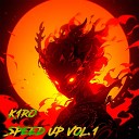 K1RO - Back to You Speed Up Version