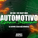 Mc Mary Maii DJ Capone o Mlk dos Mandela feat Mc… - Automotivo Espanca Submundo