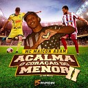 MC Maicon Adam DJ AK Beats - Acalma o Cora o do Menor II